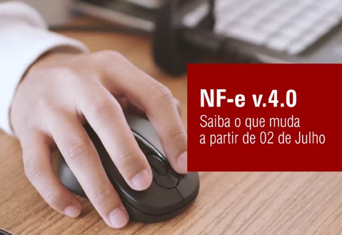 NF-e versão 4.0 será obrigatória a partir de 2 de julho: saiba o que muda