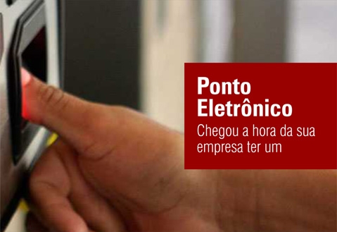 Ponto Eletrônico: Chegou a hora da sua empresa ter um