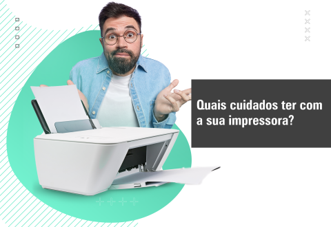 Quais cuidados ter com impressoras? 