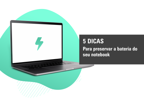 Dicas para preservar a bateria do seu Notebook 